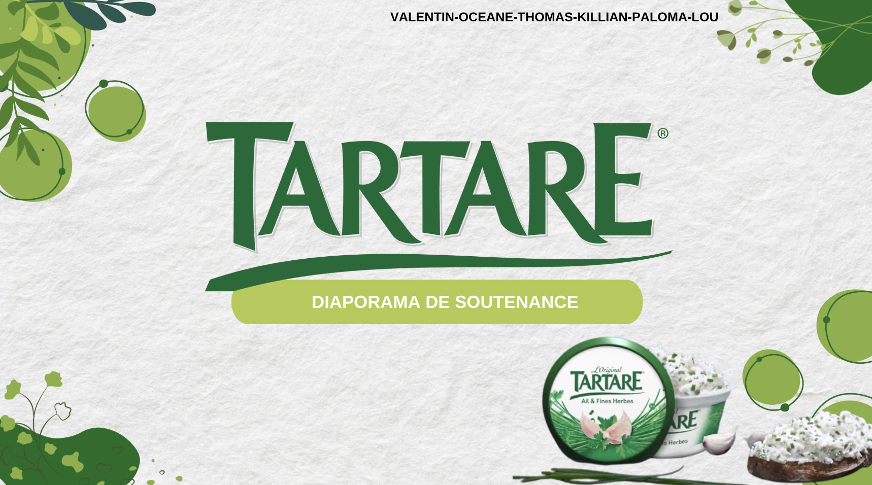 Stratégie de Relance — Tartare, Groupe Savencia
